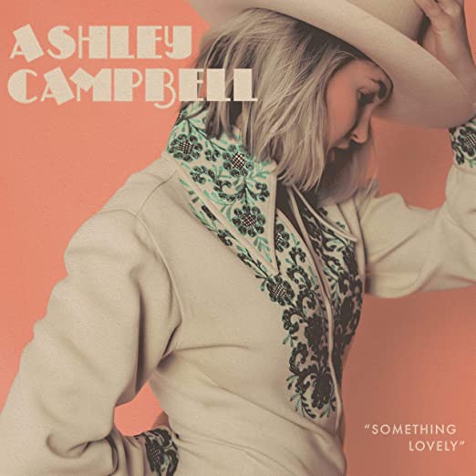 Ashley Campbell - Something Lovely