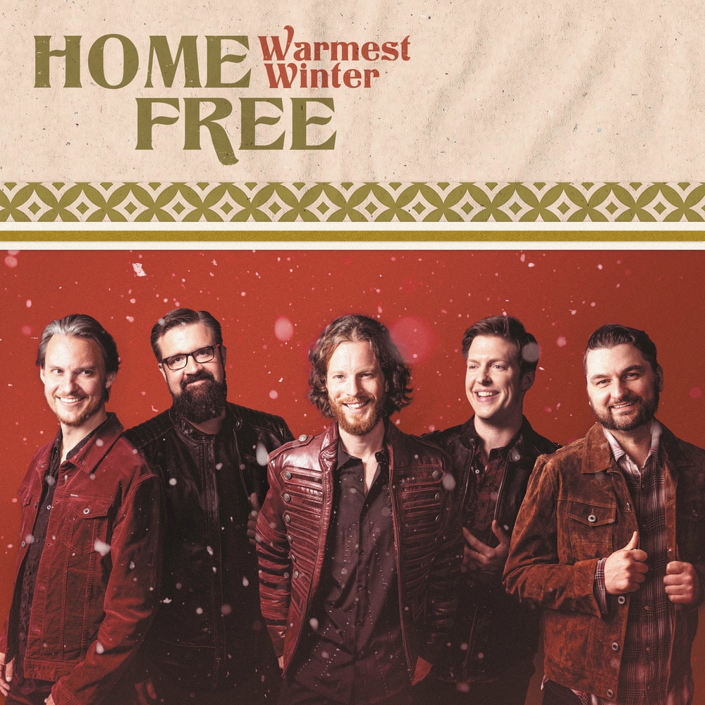 Home Free – Warmest Winter