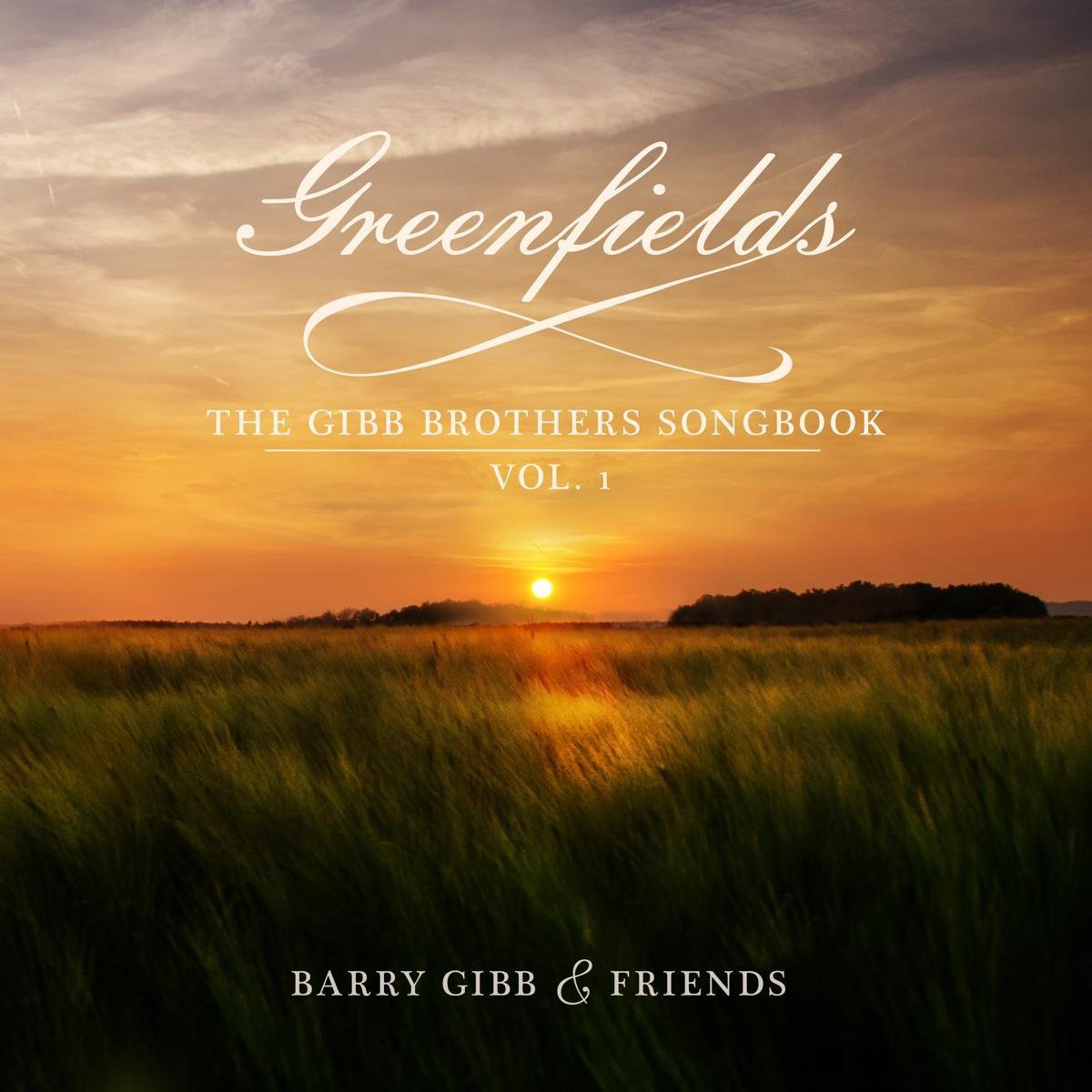 Barry Gibb - Greenfields: The Gibb Brothers' Songbook (Vol.1)