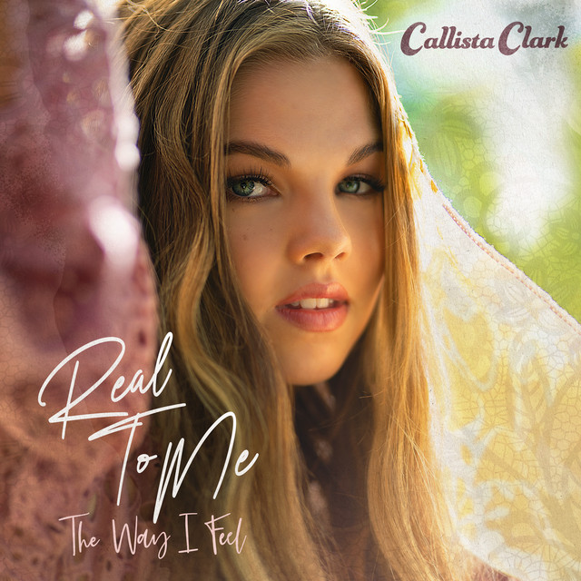 Real To Me: The Way I Feel – Callista Clark