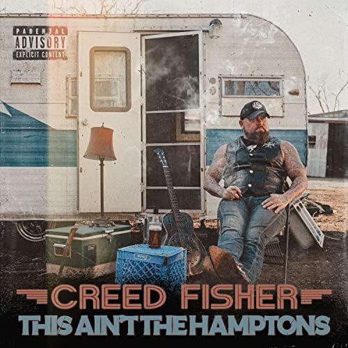 Creed Fisher - This Ain’t The Hamptons