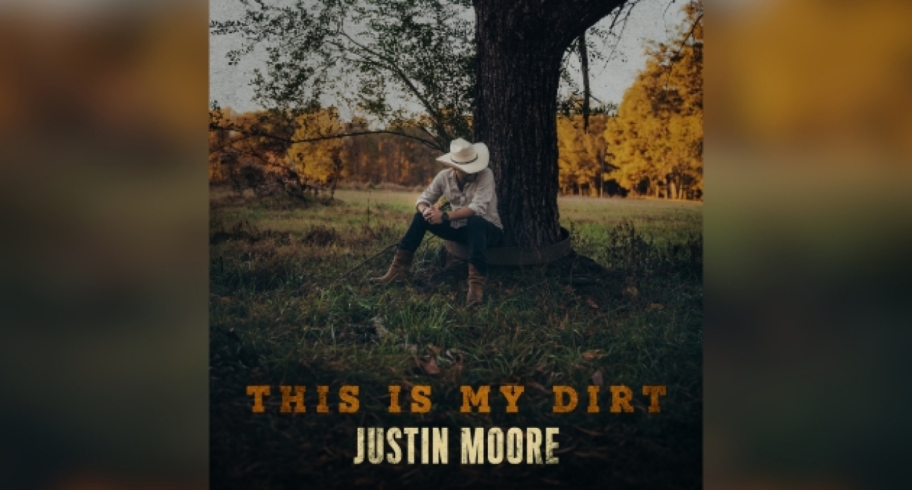 Justin Moore's This Is My Dirt Komt Er Aan!