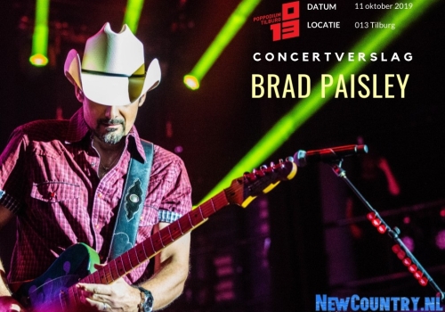 Concertverslag: Brad Paisley 013 te Tilburg 11 oktober 2019