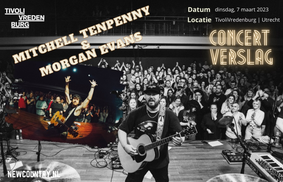 Concertverslag: Mitchell Tenpenny &amp; Morgan Evans TivoliVredenburg