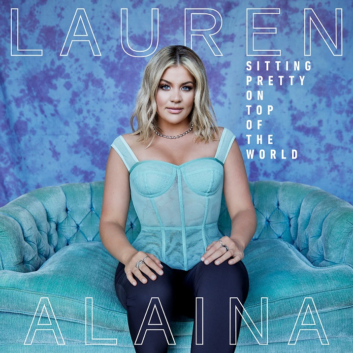 Lauren Alaina maakt tracklist bekent nieuw album Sitting Pretty On Top Of The World