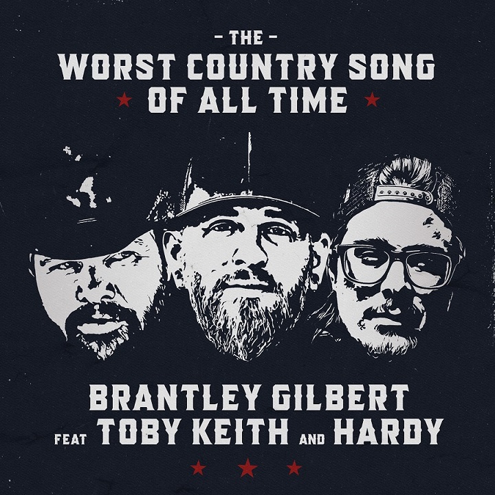 Brantley Gilbert, Toby Keith en HARDY met &quot;The Worst Country Song Of All Time”