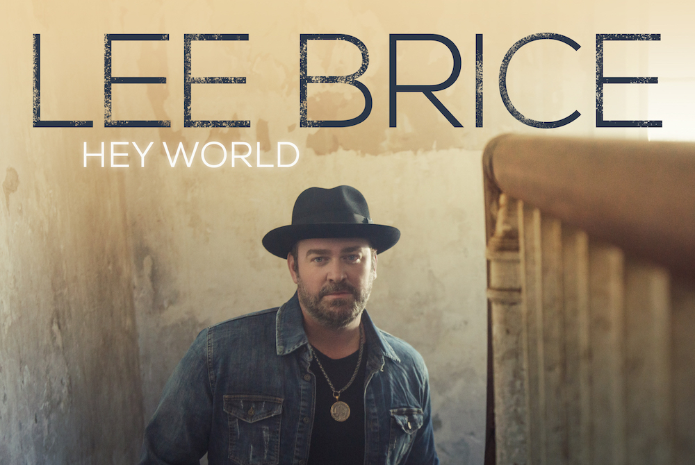 Lee Brice met nieuw album “Hey World”