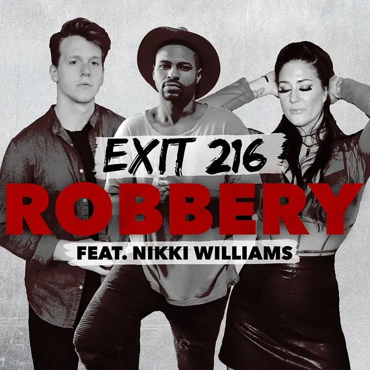 Exit 216 en Nikki Williams met &ldquo;Robbery&rdquo;