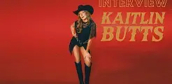 Kaitlin Butts Interview