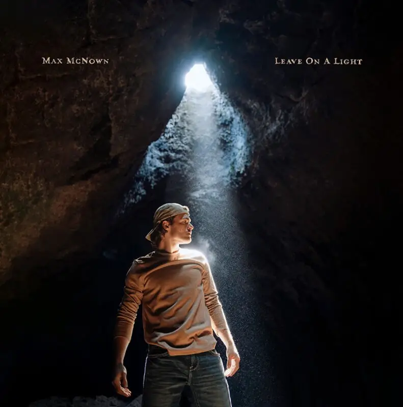 Max McNown Leave On A Light