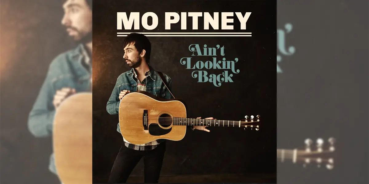 Mo Pitney - Ain't Lookin' Back